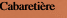 Cabaretière