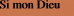 Si mon Dieu